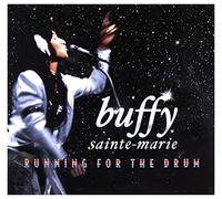 Buffy Sainte-Marie - Buffy Sainte-Marie: Running For The Drum