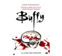 Buffy T1.3 : La Lune Des Coyotes (ebook)