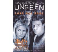 Buffy the Vampire Slayer/Angel Unseen: Long Way Home Bk. 3 (Buffy/Angel Crossover) by Nancy Holder (2001-10-01)
