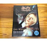 Buffy: The Watcher's Guide: v. 1 (Buffy the Vampire Slayer S.)
