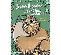 Bufo il gufo e il bambino misterioso (Germogli)