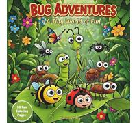 Bug Adventures: Fun Coloring Book for Adults and Kids (Puffy Planet! Animal Coloring Book Series)