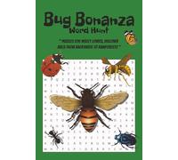 "Bug Bonanza Word Hunt": Puzzles for Insect Lovers - Discover Bugs from Backyards to Rainforests