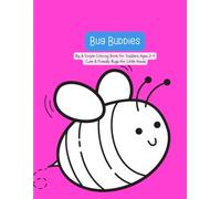 Bug Buddies: Big & Simple Bug Coloring Book for Toddlers Ages 2-4 (FUN: Big & Simple Coloring)