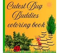 Bug buddies: cute bugs coloring book