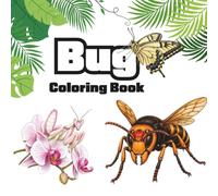 Bug Coloring Book: Bug&Insect Coloring Book For Kids