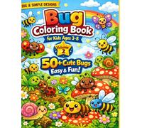 Bug Coloring Book for Kids Ages 3-8 Cute Insects, Fun Learning & Easy Coloring Pages: A Fun and Educational Coloring Book with Bees, Butterflies, ... Toddlers, Preschool & Kindergarten (こどもぬりえ)