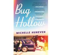 Bug Hollow: A gorgeous story of a complicated, loving family for fans of Ann Patchett and Anne Tyler - the perfect summer read
