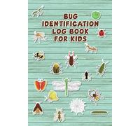 Bug Identification Log Book for Kids: An Identification Log for Insect Enthusiasts, Insect Hunting Book.