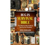 Bug in Survival Bible: The step by step guide to survive any situation