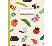Bug Life School Notebook: Perfect for Kids Who Love Creepy Crawly Insects