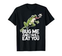 Bug Me and I Will Eat You Actitud de Regreso Camiseta