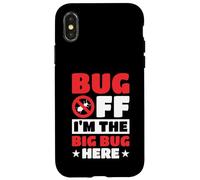 Bug Off I'm The Big Bug Here Estilo Gracioso Carcasa para iPhone X/XS