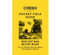 Bug Out Bag Recipe Book: Do-It-yourself Bug Out Meals for Disaster Survival