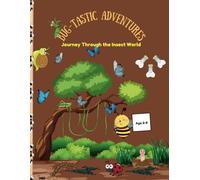 BUG-TASTIC ADVENTURES: Journey Through the Insect World