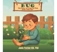 BUG: The Story of a Special Bug and His Little Boy