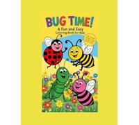 Bug Time!: A Fun and Friends Insect Coloring Book for Kids