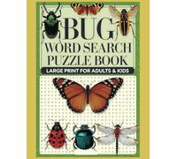 Bug Word Search Puzzle Book for Adults and Kids: Word Searches with Large Print about insects, bugs, butterflies, and more (8.5 x11 inches, 110 ... for Vacation, Holiday or Free Time