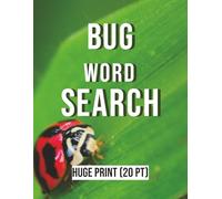 Bug Word Search Puzzle Book: Word Searches with Huge Bold Print about Insects | 8.5x11 inches, 200 pages | 100 Puzzles | Gift for Vacations, Holidays and Free Times