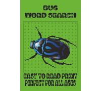 Bug Word Search: Word Searches with easy to read print about Bugs, insects, beetles, bees and more I 6x9 inches, 110 pages I 50+ puzzles… Gift for Vacation, Holidays, and Free Times.