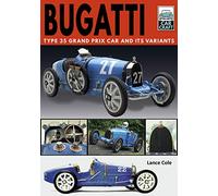 Bugatti T and Its Variants: Type 35 Grand Prix Car and its Variants (Car Craft)