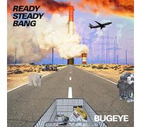 Bugeye - Ready Steady Bang [Vinilo]