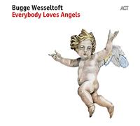 Bugge Wesseltoft - Everybody Loves Angels