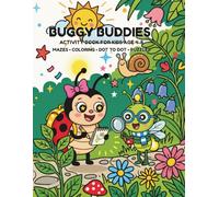 Buggy Buddies Activity Book for Kids Ages 4-8: 80 Pages of Fun Mazes, Coloring, Dot-to-Dot, Word Search & More - A Garden Bug Adventure with Bella the Ladybug!