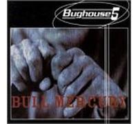 Bughouse Five - Bull Mercury
