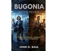 BUGONIA MOVIE REVIEW: A Philosophical Dissection of Madness Masquerading as Enlightenment