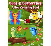Bugs and Butterflies: A Bug Coloring Book