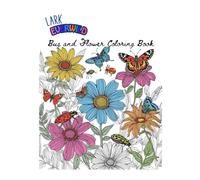 Bugs and Flowers Coloring Book (Lark Everwild)