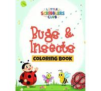 Bugs and Insects Coloring Book for Kids: A Fun Learning Activity Book Featuring Crawling Creatures for Toddlers, Preschoolers, and Young Children