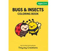 Bugs and Insects Coloring Book for Toddlers Ages 2-4: Easy Bold Outline Bug Art Pages for Early Learners (My First Big Coloring Books)