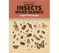 Bugs And Insects Word Search Large Print Puzzles: Relaxing and Thoughtfully Themed Puzzles with Bugs and Insects Trivia and Facts on Every Page for Teens, Adults and Seniors