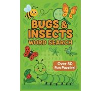 Bugs and Insects Word Search Puzzle Book: 50+ easy print puzzles featuring beetles, butterflies, ants & more. A fun and educational gift for nature lovers-perfect for travel, learning, and quiet time.