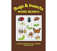 Bugs and Insects Word Search Puzzle Book: Word Find with Easy to Read Print about Creepy-Crawlers | A Fun and Educational Nature Activity for Science Lovers and Puzzle Fans