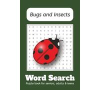 Bugs and Insects Word Search Puzzle Book: Word Searches with Easy to Read print about Bugs, Insects, Arthropods and more | 6x9 inches, 110 pages | 50+ Puzzles | Memory Exercise, Free time