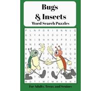 Bugs and Insects Word Search: Word Searches about Insects, Bugs and more. In easy to read Print. 6x9 inches. 100+ pages. 50+ puzzle. Great Gift for ... Perfect for Adults, Teens, and Seniors.