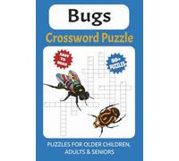 Bugs Crossword Puzzle: Crossword Puzzles with Easy to Read Print about Bugs, Insects, Beetles and more | 6x9 inches, 120 pages | 50+ Puzzles…. Gift for Vacations, Holidays and Free Times