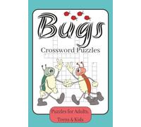 Bugs Crossword Puzzles: Crossword Puzzles with Easy to Read Print about Bugs, Insects bug food and more | 6x9 inches, 120 pages | 50+ Puzzles ... Gift for Vacation, Holidays and Education.