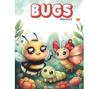 Bugs from A to Z: A Cute Coloring Book for KidsAge 3-8 (CD Creations A-Z Coloring Series)