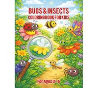 Bugs & Insects Coloring Book for Kids age 3-6: Fun and Simple Bug Coloring Pages for Toddlers and Preschoolers.