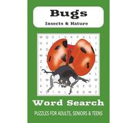 Bugs, Insects & Nature Word Search Puzzle Book: Word Searches with Easy to Read Print about Bugs, Insects & Nature I 6 x 9 inches, 110 pages I 50+ ... Gift for Vacations, Holidays & Leisure Times