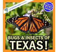 Bugs & Insects of Texas!: A My Incredible World Picture Book for Children (My Incredible World: Nature and Animal Picture Books for Children)