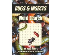 Bugs & Insects Word Search: Explore The World of Entomology | 6x9, 110 Pages, 50+ Puzzles | Solutions Included... Perfect Gift for Nature, Science and Puzzle Lovers, Students, and Bug Enthusiasts