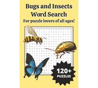 Bugs & Insects Word Search Puzzle Book: Word Searches with Easy-to-Read Print about Beetles, Butterflies, Bees, and More | 6x9 inches, 258 pages | ... … Gift for Vacations, Holidays, or Free Time