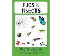 Bugs & Insects Word Search: Word Puzzle Book with Easy to Read Print about Bugs, Insects and More | 6x9 inches, 110 pages |50+ Puzzles… Great Gift for ... Enthusiasts, Stress Relief & Brain Training!