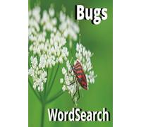 Bugs & Insects Word Search: Word Search Puzzles with Easy to Read Print about Bugs, Insects, and more | 6x9 inches, 120 pages | 60 Puzzles... Gift for friends, bug fans, and learn more bug names.