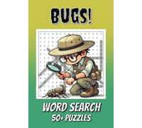 Bugs! Word Search 50+ Puzzles: Easy to Read Print Word Searches about Bugs, Insects, Creepy Crawly and More | 110 pages, 6x9 inches | 50+ Puzzles … Great Gifts for Kids, Young Adults, and Spare Times!